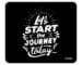 Craft Qila Let Start The Journey Today Motivational Mouse Pad for Laptop Computer (8.5 x 7.5 Inches)