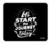 Craft Qila Let Start The Journey Today Motivational Mouse Pad for Laptop Computer (8.5 x 7.5 Inches)