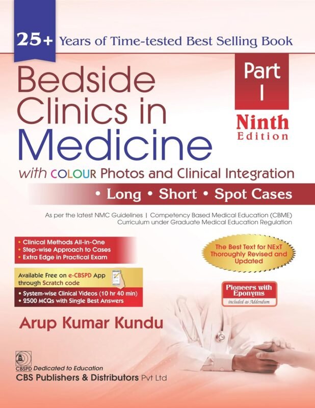 BEDSIDE CLINICS IN MEDICINE 9ED PART I WITH COLOUR PHOTOS AND CLINICAL INTEGRATION (PB 2025) - "Pioneers with Eponyms and Discoveries" Included as Addendum