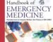 CMC Vellore Handbook of Emergency Medicine, 3/E for PG Medical Students, Intensivists and Emergency Physicians | Complete ED Protocols with Trauma, Toxicology and Procedures | Critical Care